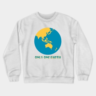 only one earth Crewneck Sweatshirt